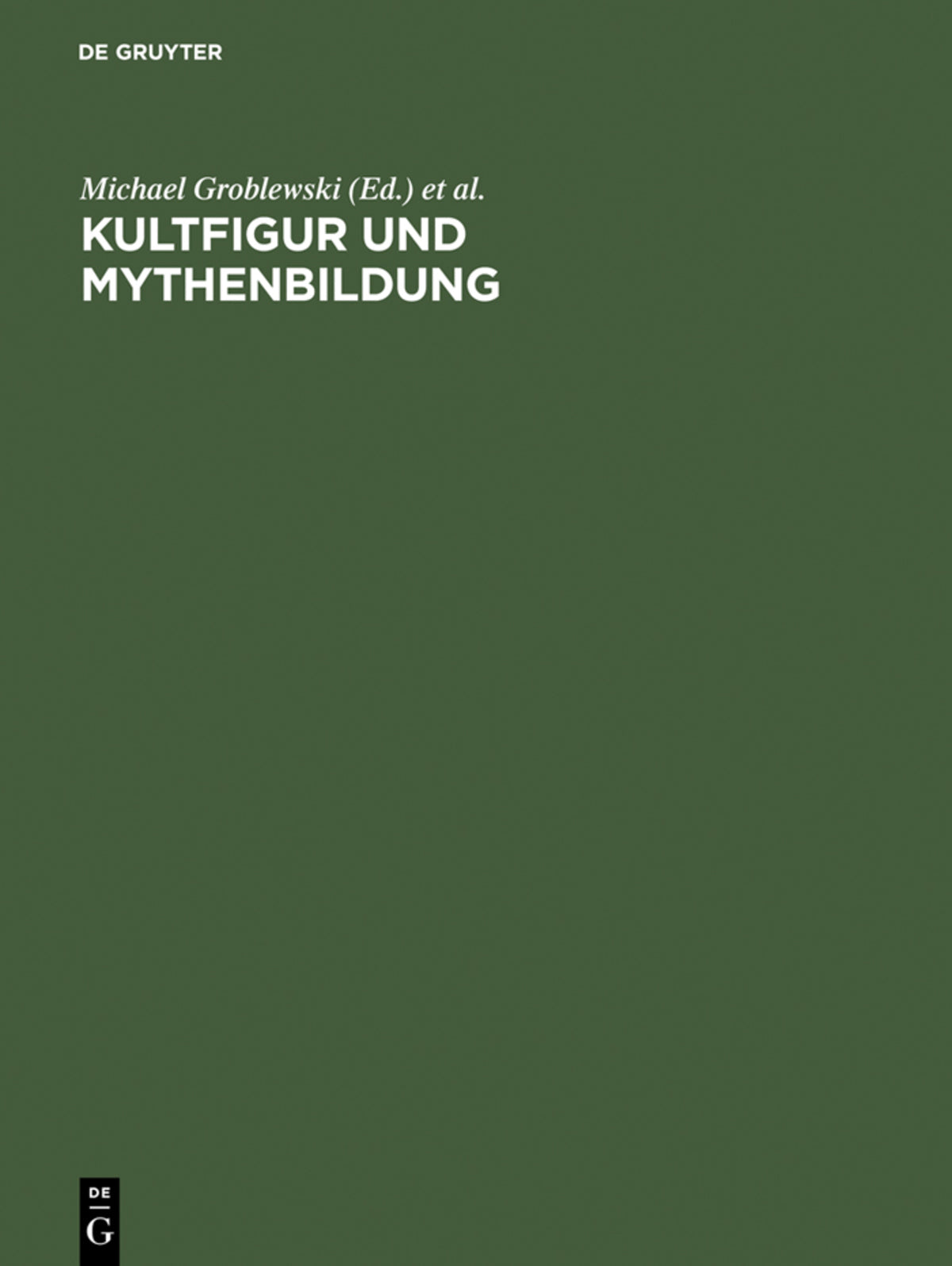 Cover image for Kultfigur und Mythenbildung ISBN 9783050023656