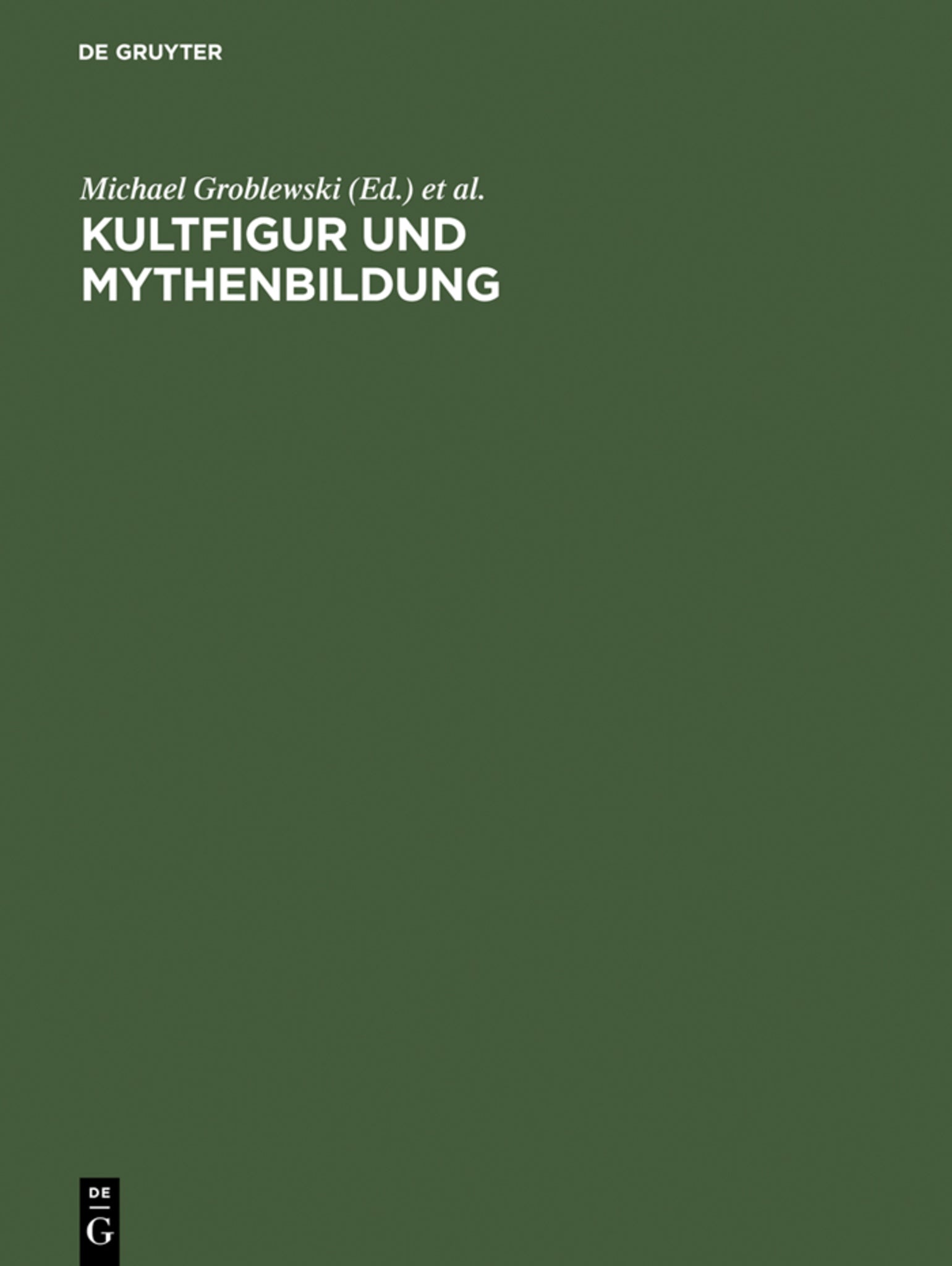 Cover image for Kultfigur und Mythenbildung ISBN 9783050023656