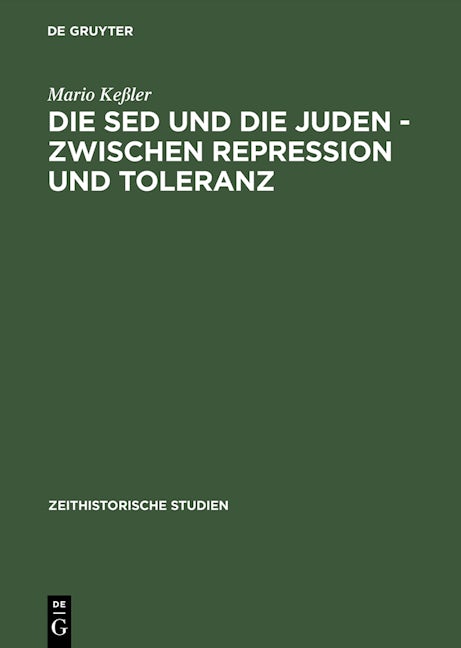 Die SED und die Juden – zwischen Repression und Toleranz