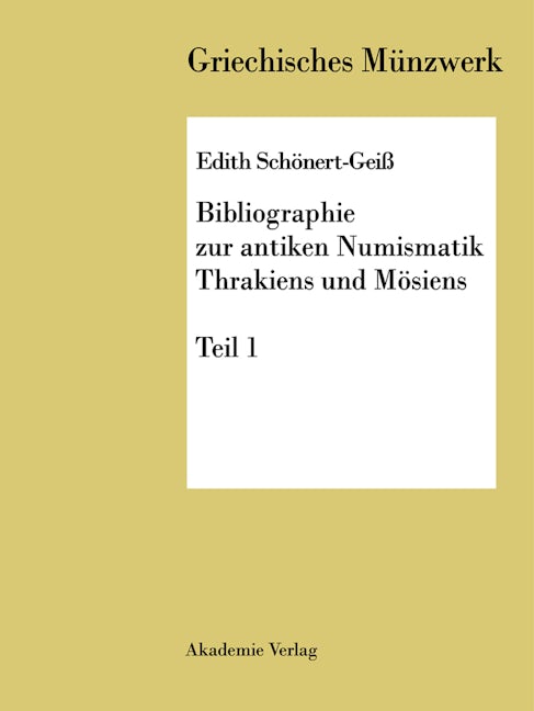 Bibliographie zur antiken Numismatik Thrakiens und Moesiens