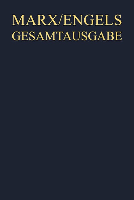 Karl Marx / Friedrich Engels: Exzerpte und Notizen bis 1842