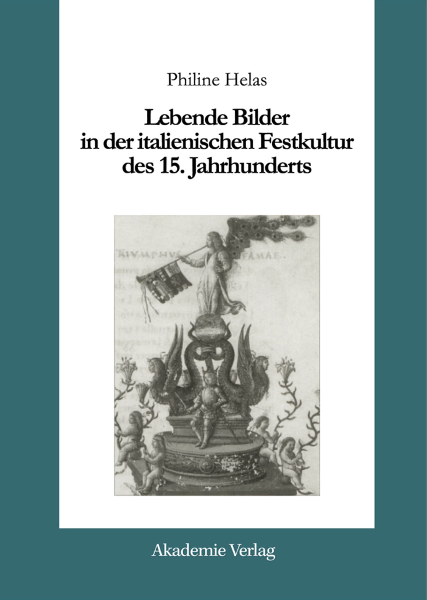 Cover image for Lebende Bilder in der italienischen Festkultur des 15. Jahrhunderts ISBN 9783050034089