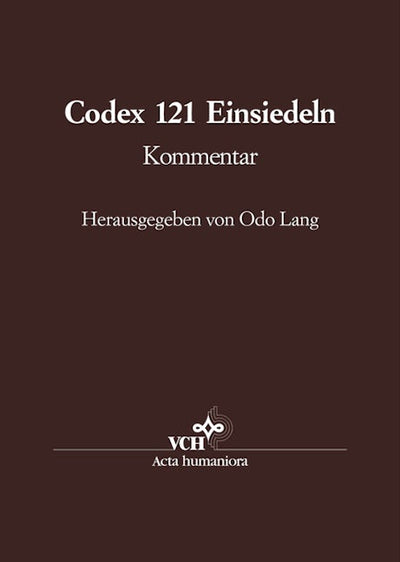 Die Handschrift 121 der Stiftsbibliothek Einsiedeln