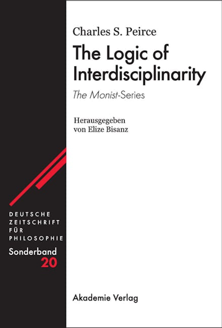 The Logic of Interdisciplinarity. 'The Monist'-Series