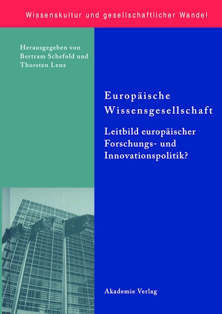 Europäische Wissensgesellschaft - Leitbild europäischer Forschungs- und Innovationspolitik?