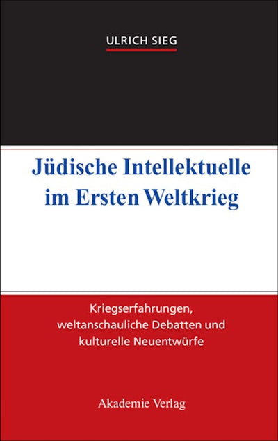Jüdische Intellektuelle im Ersten Weltkrieg
