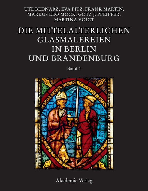 Book cover image for Die mittelalterlichen Glasmalereien in Berlin und Brandenburg ISBN: 9783050046884