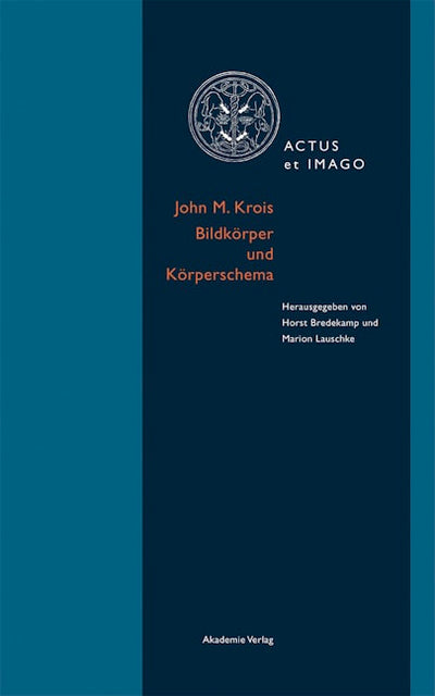John M. Krois. Bildkörper und Körperschema