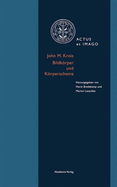 John M. Krois. Bildkörper und Körperschema