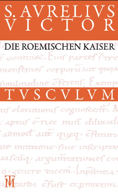 Die römischen Kaiser / Liber de Caesaribus