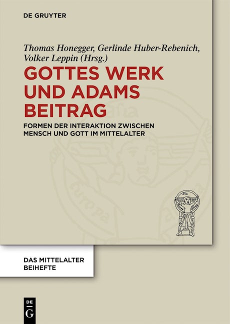 Gottes Werk und Adams Beitrag