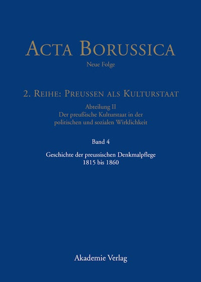 Geschichte der preussischen Denkmalpflege 1815 bis 1860