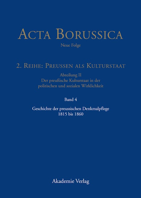 Geschichte der preussischen Denkmalpflege 1815 bis 1860