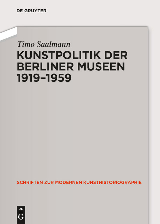 Kunstpolitik der Berliner Museen 1919-1959