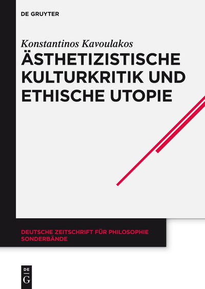 Cover image for Ästhetizistische Kulturkritik und ethische Utopie, isbn: 9783050064468