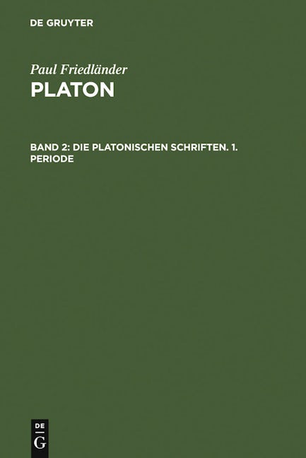 Die platonischen Schriften, 1. Periode