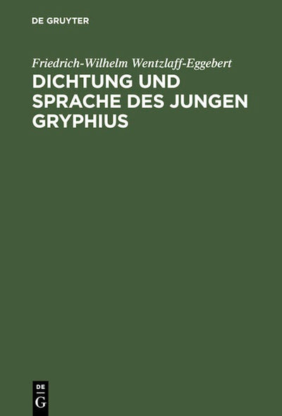 Dichtung und Sprache des jungen Gryphius