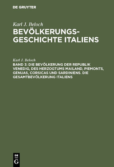 Die Bevölkerung der Republik Venedig, des Herzogtums Mailand, Piemonts, Genuas, Corsicas und Sardiniens. Die Gesamtbevölkerung Italiens
