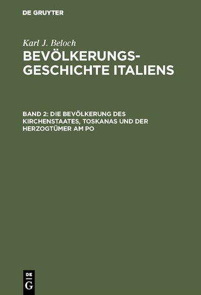 Die Bevölkerung des Kirchenstaates, Toskanas und der Herzogtümer am Po