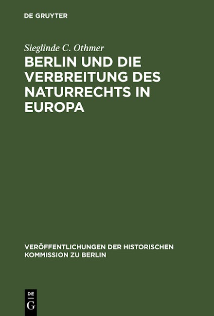 Berlin und die Verbreitung des Naturrechts in Europa