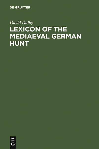 Lexicon of the Mediaeval German Hunt