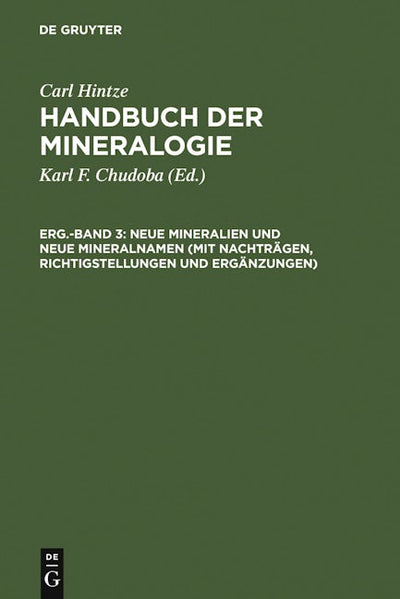 Neue Mineralien und neue Mineralnamen (mit Nachträgen, Richtigstellungen und Ergänzungen)