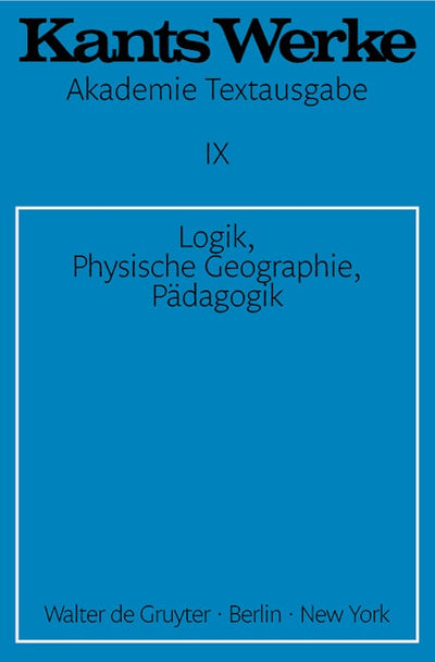 Logik. Physische Geographie. Pädagogik