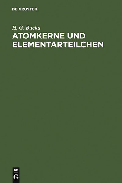 Atomkerne und Elementarteilchen