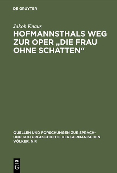 Hofmannsthals Weg zur Oper "Die Frau ohne Schatten"