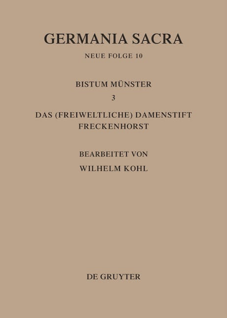Die Bistümer der Kirchenprovinz Köln. Das Bistum Münster III. Das (freiweltliche) Damenstift Freckenhorst