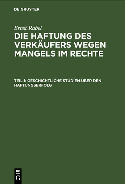 Geschichtliche Studien über den Haftungserfolg