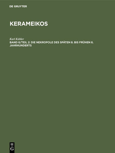 Die Nekropole des späten 8. bis frühen 6. Jahrhunderts