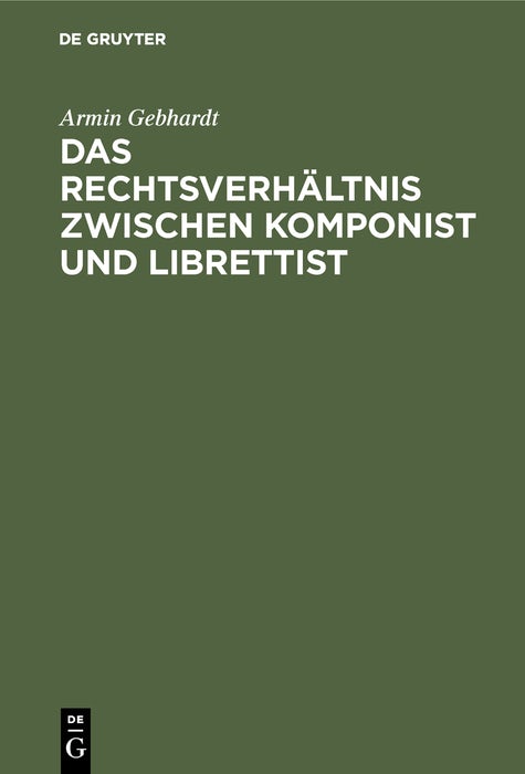 Cover image for Das Rechtsverhältnis zwischen Komponist und Librettist, isbn: 9783110030730