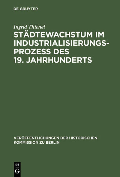 Städtewachstum im Industrialisierungsprozess des 19. Jahrhunderts