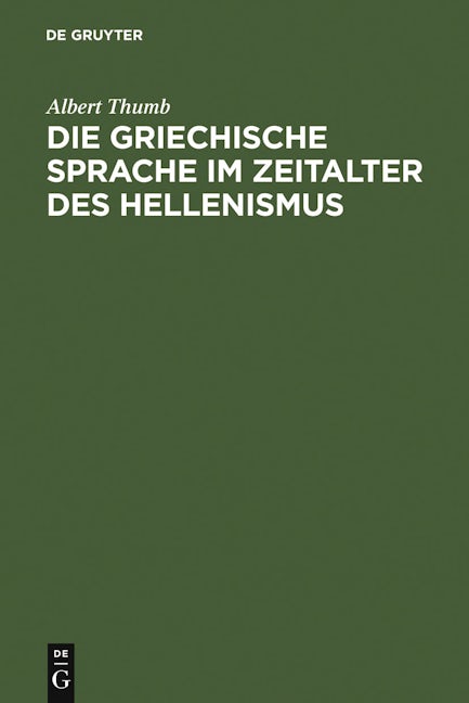 Die griechische Sprache im Zeitalter des Hellenismus