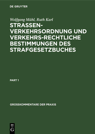 Strassenverkehrsordnung und verkehrsrechtliche Bestimmungen des Strafgesetzbuches