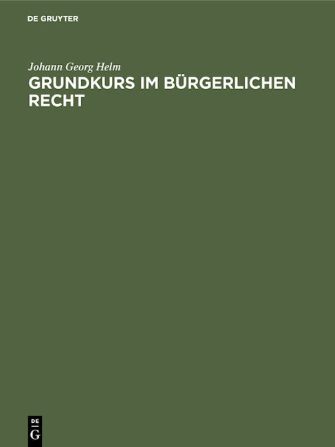 Grundkurs im Bürgerlichen Recht