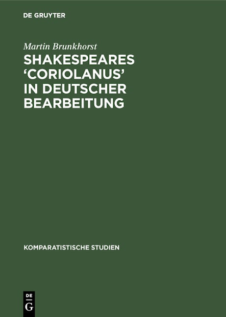 Shakespeares ‘Coriolanus’ in deutscher Bearbeitung