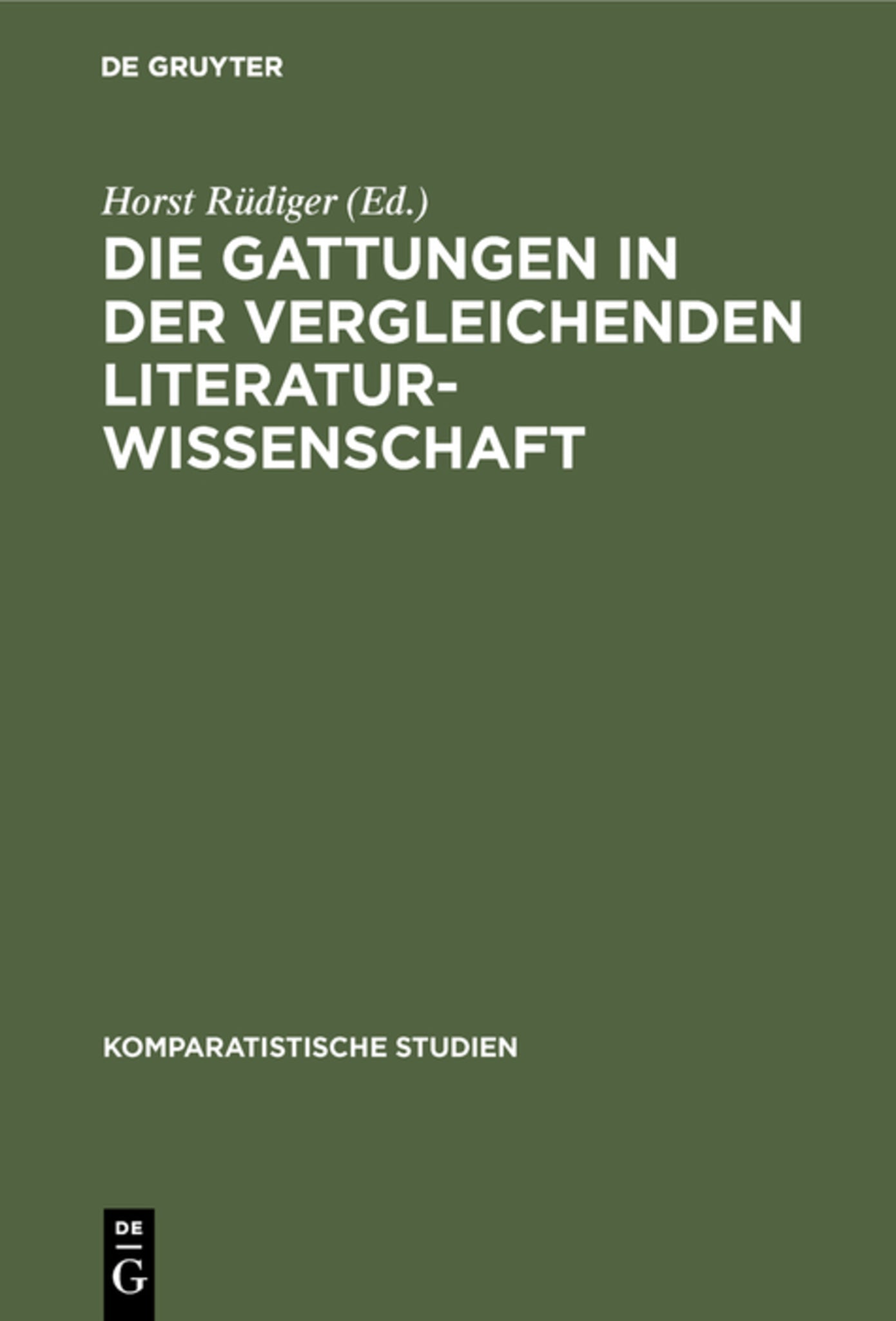 Cover image for Die Gattungen in der vergleichenden Literaturwissenschaft ISBN 9783110044966