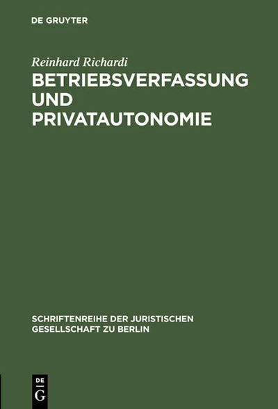 Betriebsverfassung und Privatautonomie