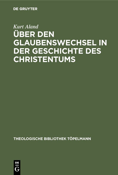 Über den Glaubenswechsel in der Geschichte des Christentums
