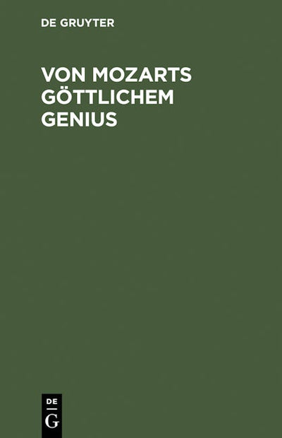Von Mozarts göttlichem Genius