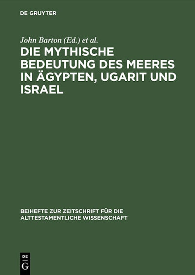 Die mythische Bedeutung des Meeres in Ägypten, Ugarit und Israel