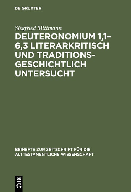 Deuteronomium 1,1–6,3 literarkritisch und traditionsgeschichtlich untersucht