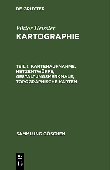 Kartenaufnahme, Netzentwürfe, Gestaltungsmerkmale, topographische Karten