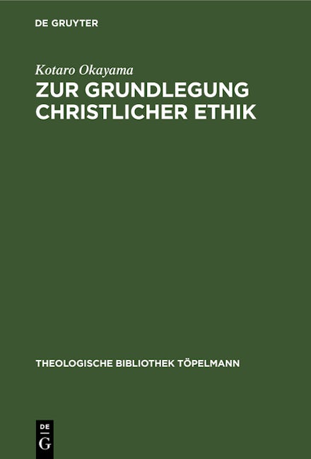 Zur Grundlegung christlicher Ethik