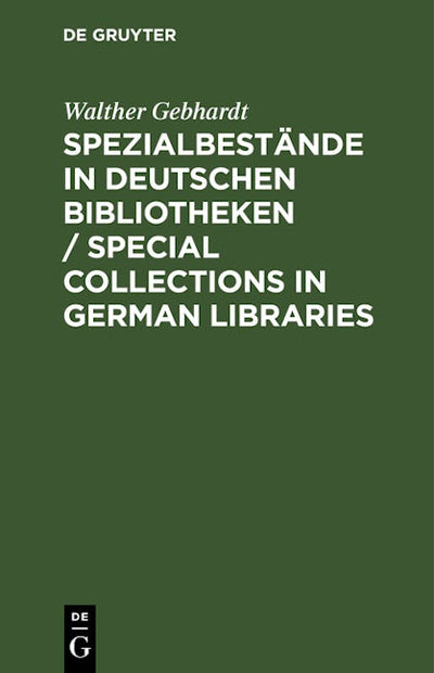 Spezialbestände in deutschen Bibliotheken / Special collections in German Libraries