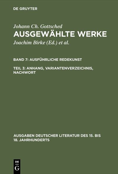 Ausführliche Redekunst. Anhang, Variantenverzeichnis, Nachwort