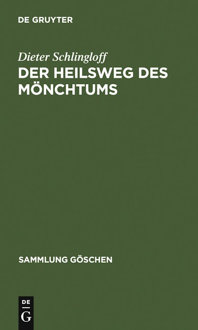 Der Heilsweg des Mönchtums