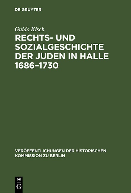 Rechts- und Sozialgeschichte der Juden in Halle 1686–1730